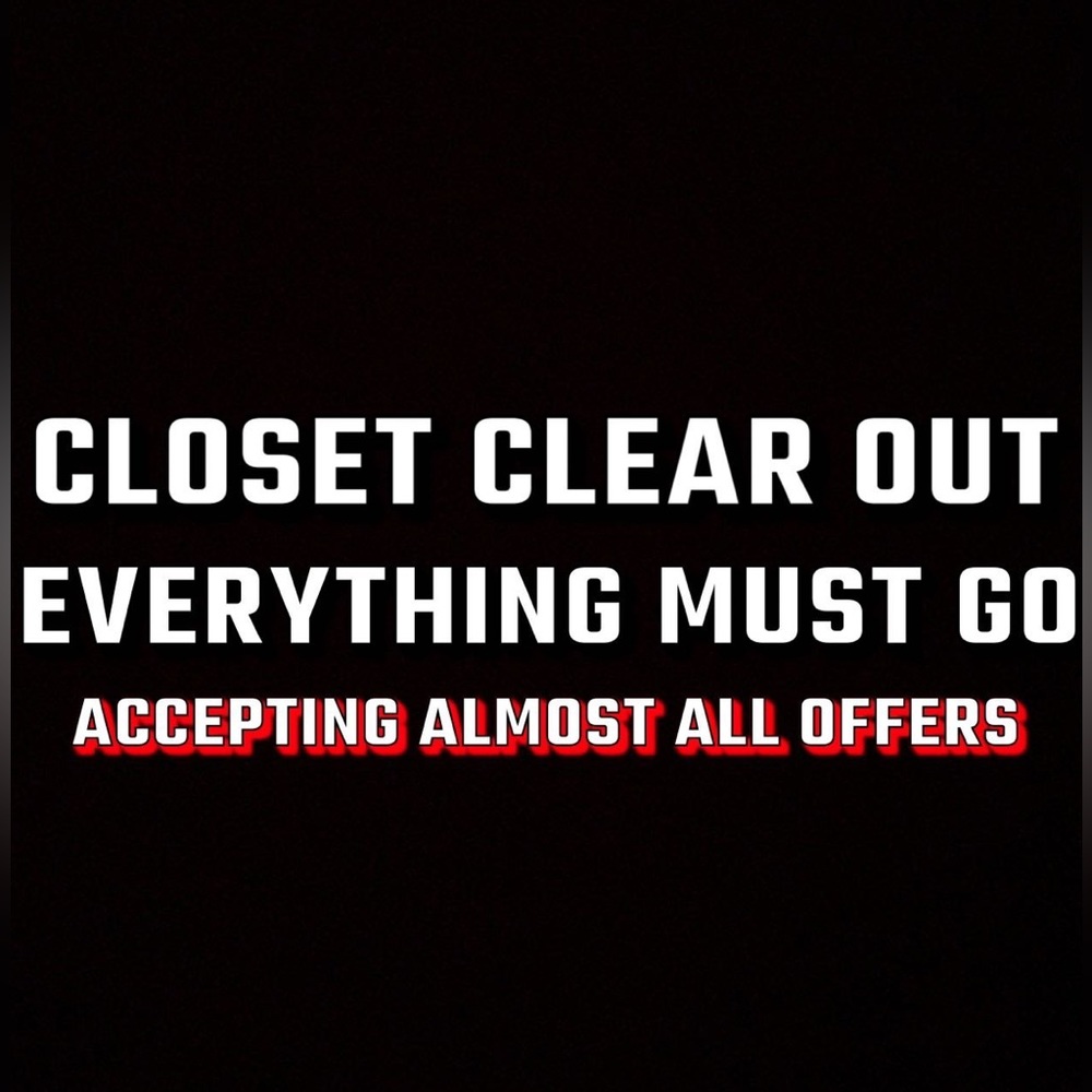 CLOSET CLEAR OUT